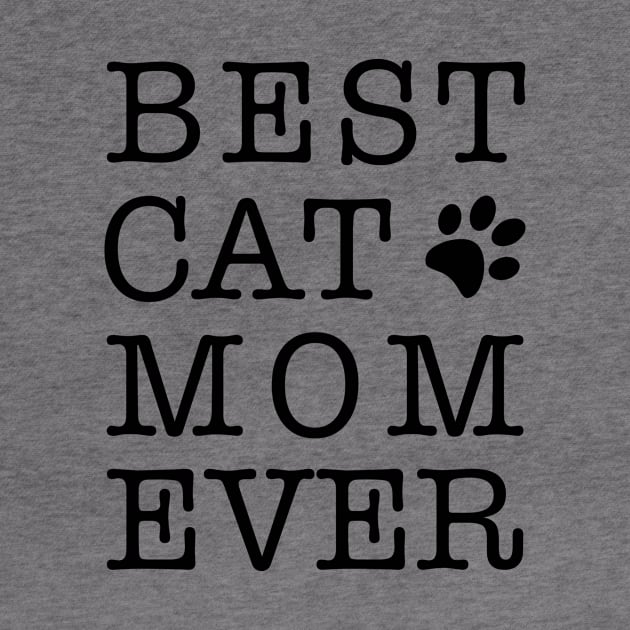 Best Cat Mom Ever by DailyQuote